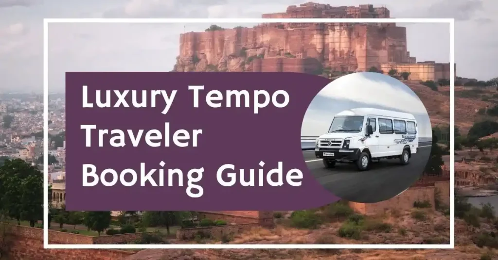 Luxury Tempo Traveler Booking Guide