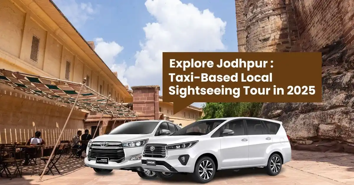 Explore Jodhpur: Taxi-Based Local Sightseeing Tour in 2025